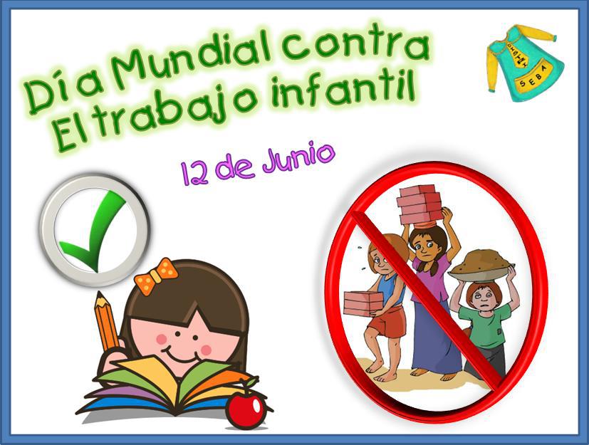 Efemérides: 12 de junio, Día Mundial Contra el Trabajo Infantil